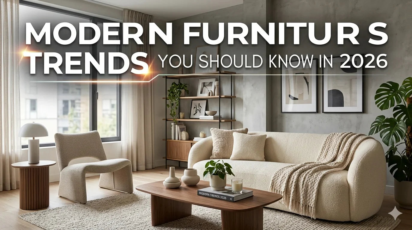 Modern Furniture Trends You Should Know in 2026